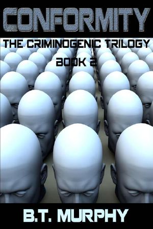 [Criminogenic Trilogy 02] • Conformity
